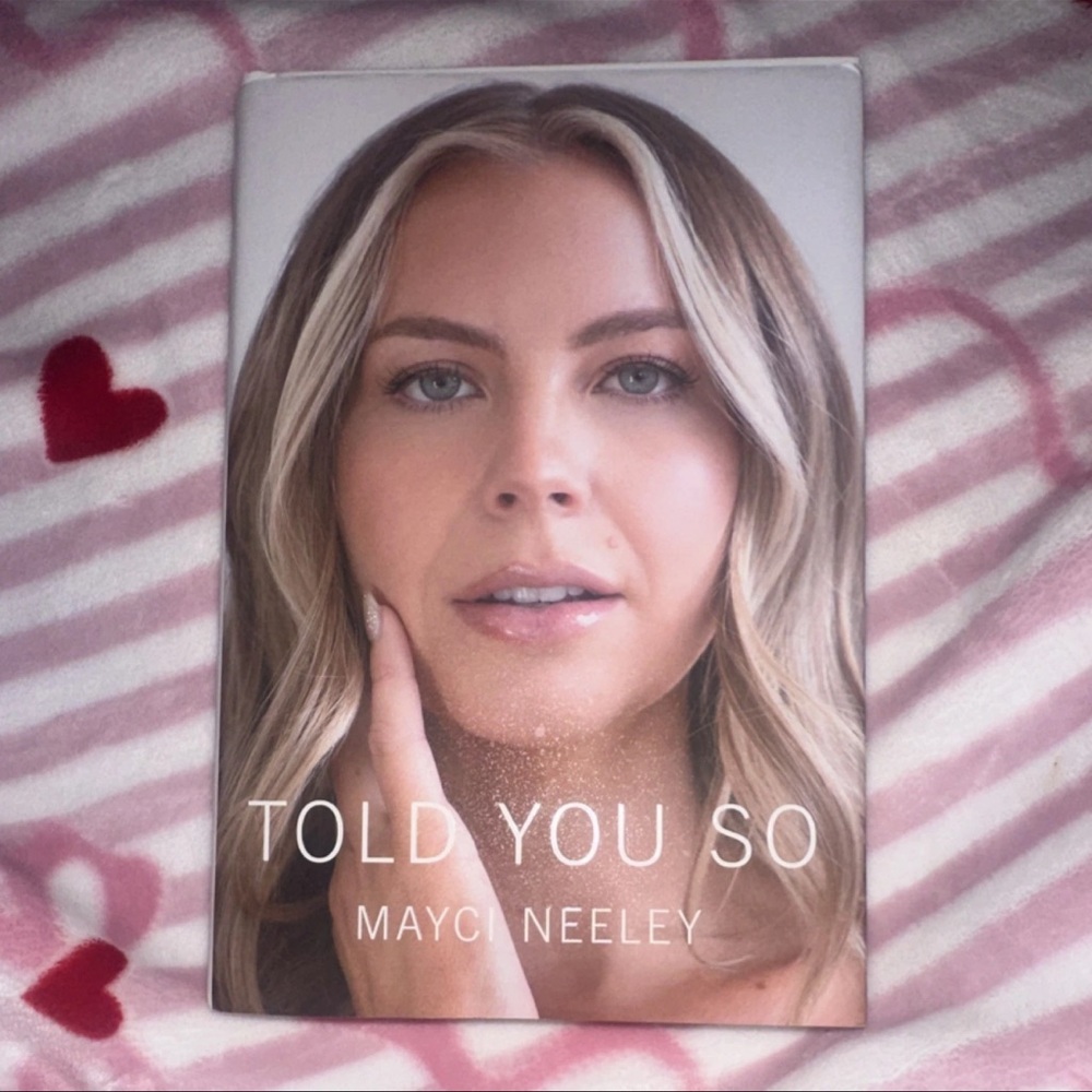 Told You So Mayci Neeley Hardcover Biography & Autobiography 2023